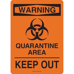 Brady Corporation 170187 | Quarantine Area Sign Polyester, 14 in.H x 10 in.W. BK/OR