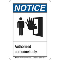 Brady Corporation 44979 | Notice Authorized Personnel Only. Sign, 10" H X 7" W X 0.1" D, Fiberglass