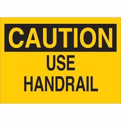 Brady Corporation 25608 | Caution Use Handrail Sign, 7" H X 10" W X 0.06" D, Polystyrene