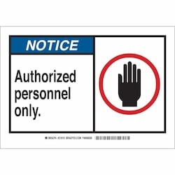 Brady Corporation 21810 | Notice Authorized Personnel Only. Sign, 7" H X 10" W X 0.06" D