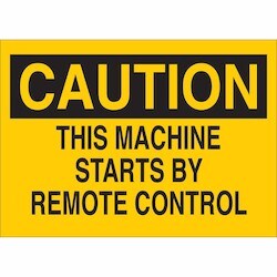 Brady Corporation 22933 | Caution This Machine Starts By Remote Control Sign, 7" H X 10" W X 0.06" D, Polystyrene