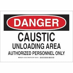Brady Corporation 126151 | Danger Caustic Unloading Area Authorized Personnel Only Sign, 7" H X 10" W X 0.06" D, Polystyrene