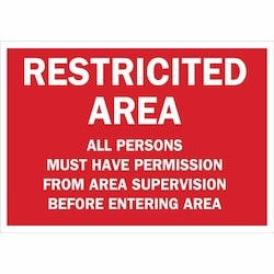 Brady Corporation 84276 | Restricted Area All Persons Must Have Permission From Area Supervision Before Entering Area Sign, 7" H X 10" W X 0.006" D, Polyester